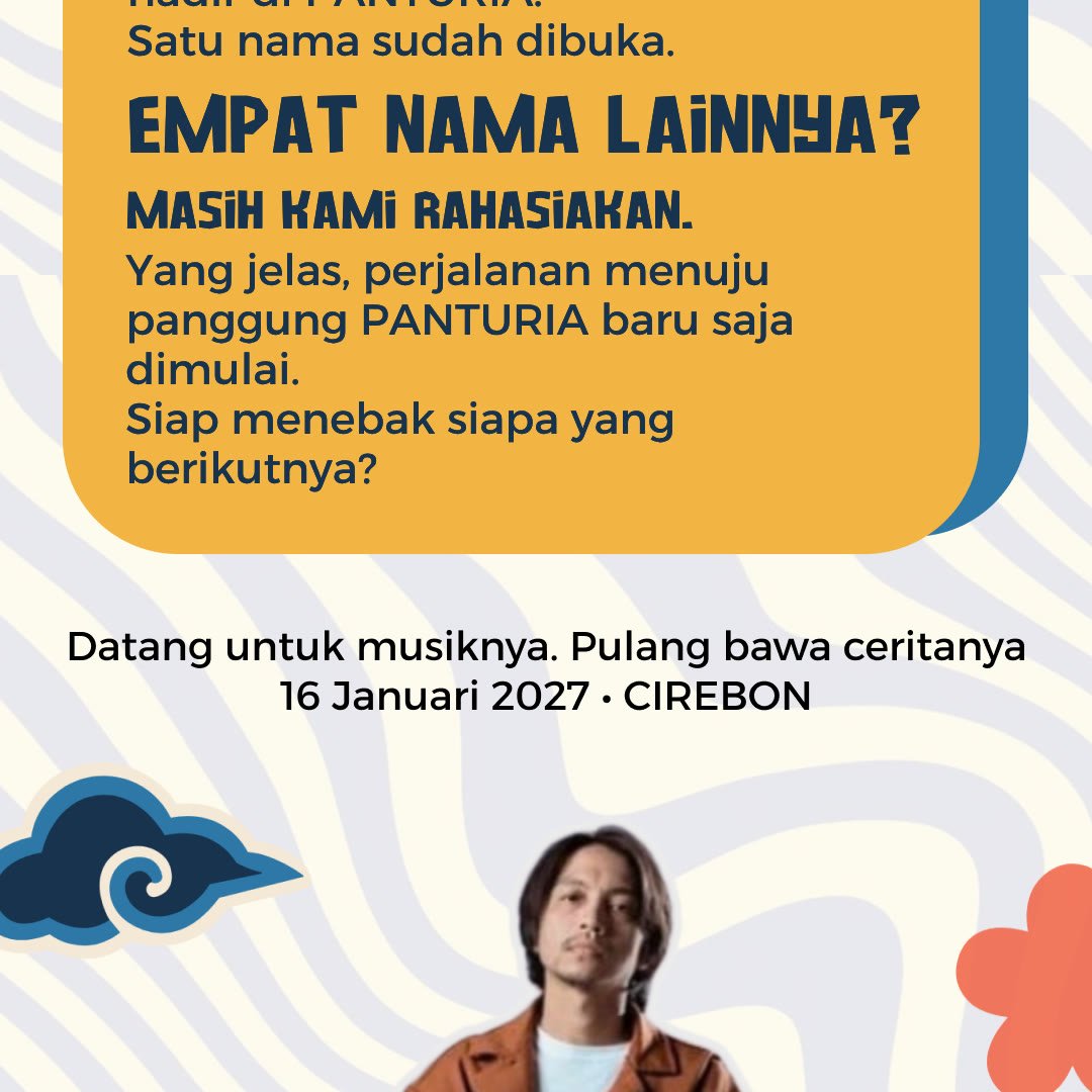 Empat nama lainnya masih kami rahasiakan. Datang untuk musiknya, pulang bawa ceritanya. 16 Januari 2027, Cirebon.
